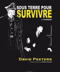 Sous Terre Pour Survivre