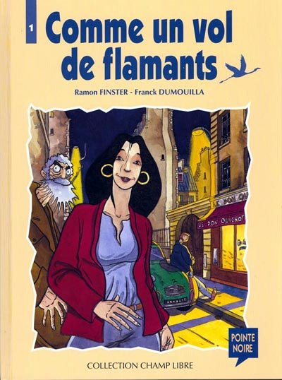 Comme un vol de flamants Tome 1