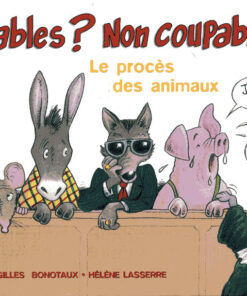 Coupables ? Non coupables ?