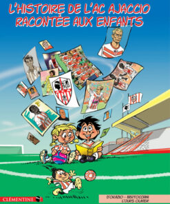 L'histoire de l'AC Ajaccio racontée aux enfants