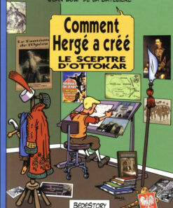 Comment Hergé a créé... Tome 7