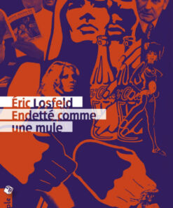 Endetté comme une mule