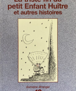 La triste fin du petit Enfant Huître