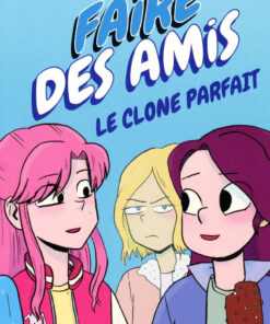 Faire des amis Tome 2