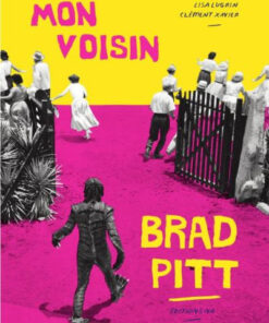 Mon voisin Brad Pitt