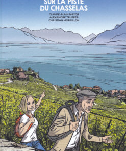 Sur la piste du Chasselas