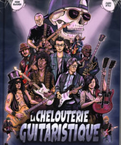 La chelouterie guitaristique