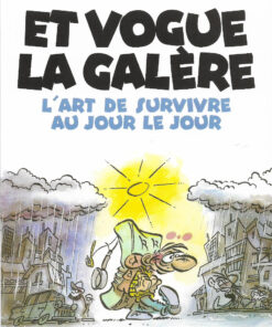 Et vogue la galère