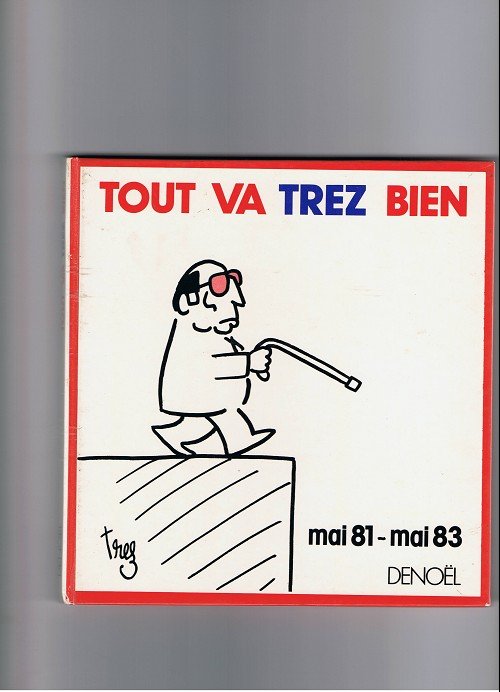 Trez (Dessins de presse) Tome 1