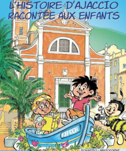 L'histoire d'Ajaccio racontée aux enfants