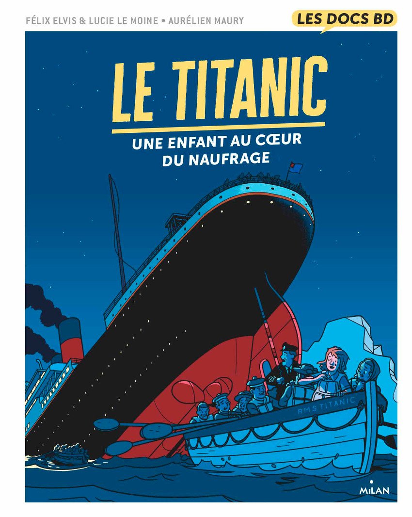 Le titanic - Une enfant au cur du naufrage