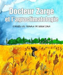 Docteur Zarge et l'agroclimatologie