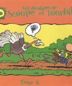 Les aventures de Scoupe et Tourbillon Tome 6