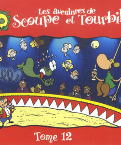 Les aventures de Scoupe et Tourbillon Tome 12
