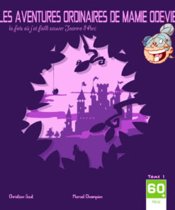 Les Aventures ordinaires de Mamie Odevie Tome 1