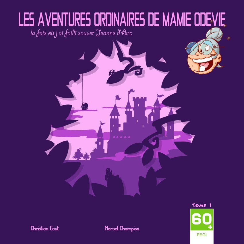 Les Aventures ordinaires de Mamie Odevie Tome 1