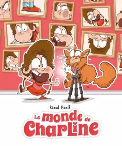 Le Monde de Charline - tome 02