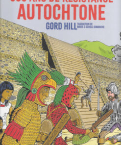 500 ans de résistance autochtone