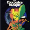 Le Concombre masqué Tome 4