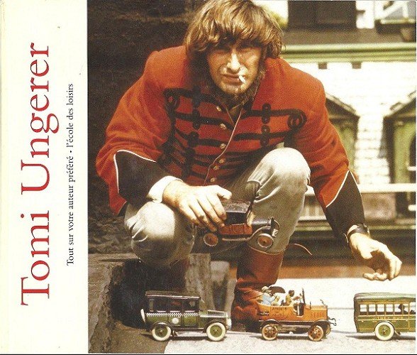 Tout sur votre auteur préféré. Tomi Ungerer