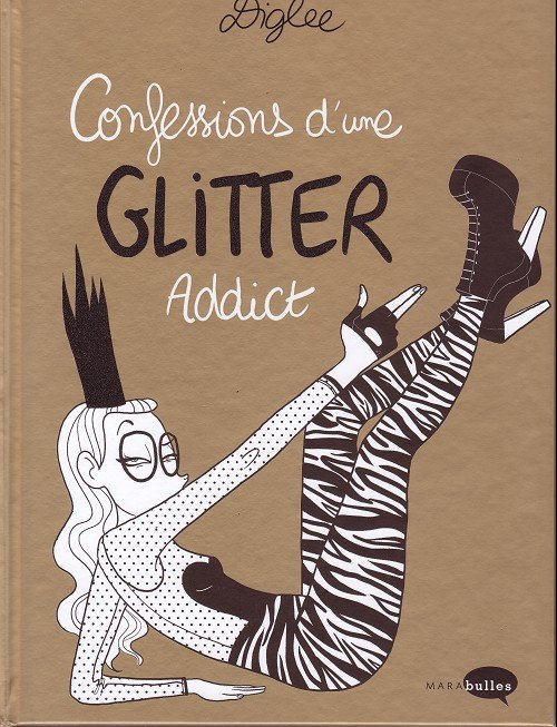 Confessions d'une glitter addict Tome 1