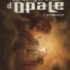 La Conjuration d'opale Tome 3