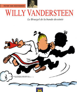 Willy Vandersteen - Le Bruegel de la bande dessinée