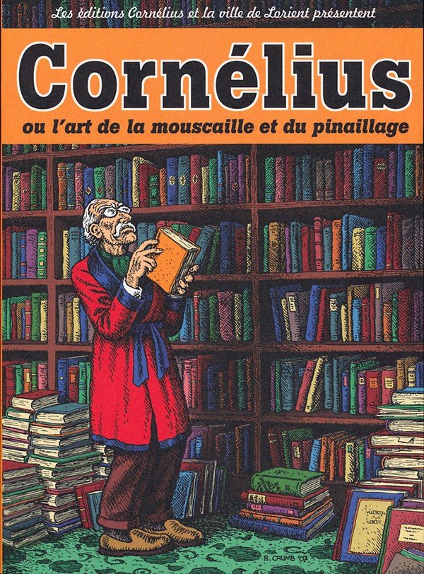 Cornélius ou l'art de la mouscaille et du pinaillage