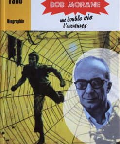 Henri Vernes & Bob Morane une double vie d'aventure