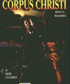 Corpus Christi Tome 1