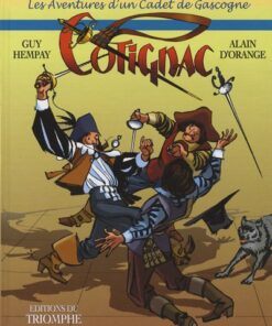 Cotignac, les Aventures d'un Cadet de Gascogne Tome 1