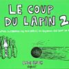 Le Coup du lapin Tome 2