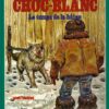 Les aventures de Croc-Blanc Tome 3