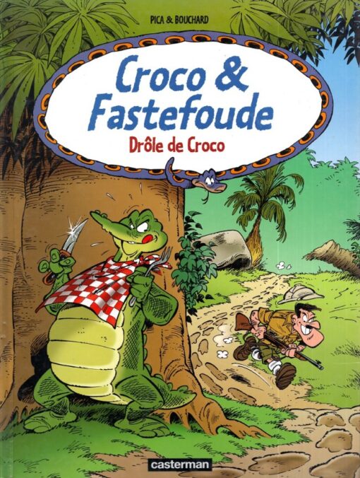 Croco & Fastefoude Tome 4