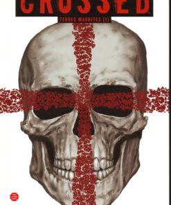 Crossed - Terres maudites Tome I