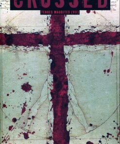 Crossed - Terres maudites Tome VII