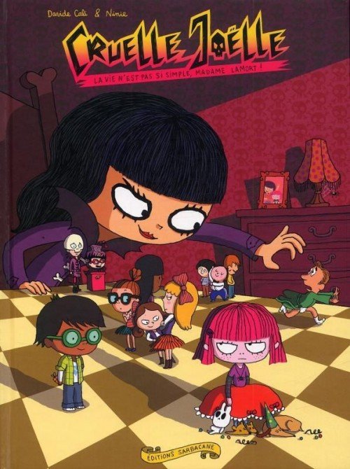 Cruelle Joëlle Tome 1