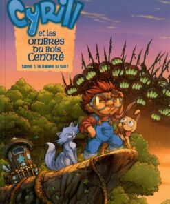 Cyrill et les ombres du bois cendré Tome 1