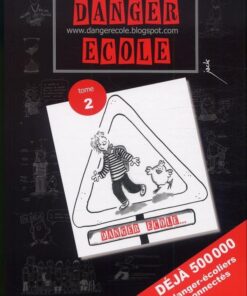 Danger école Tome 2