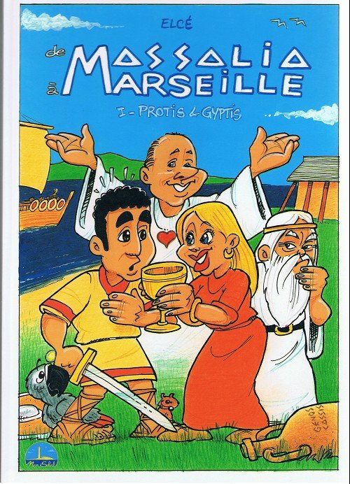 De Massalia à Marseille Tome 1
