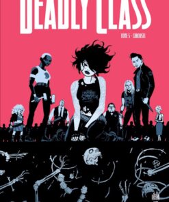 Deadly Class Tome 5