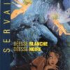 Déesse blanche, déesse noire