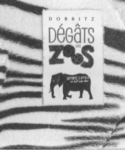 Dégats des Zoos 1