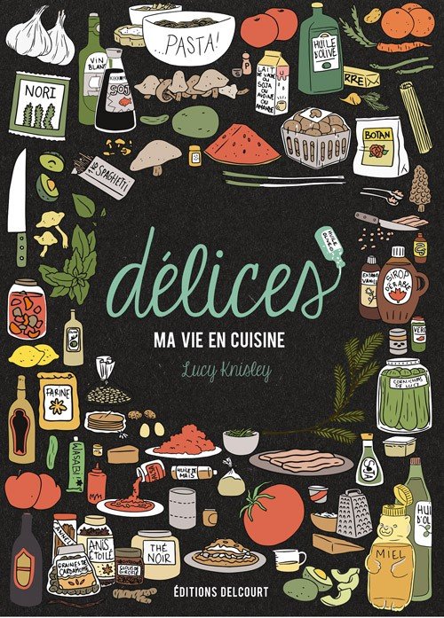 Délices, ma vie en cuisine