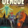 Dengue Tome 1