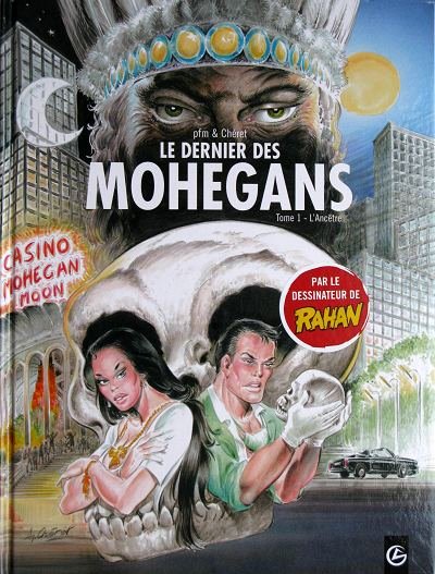 Le Dernier des Mohegans Tome 1