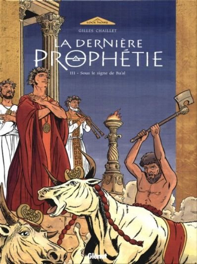 La Dernière prophétie Tome 3