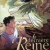 La Dernière reine Tome 2