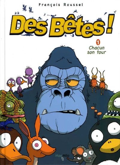 Des bêtes ! Tome 1