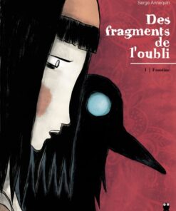 Des fragments de l'oubli Tome 1